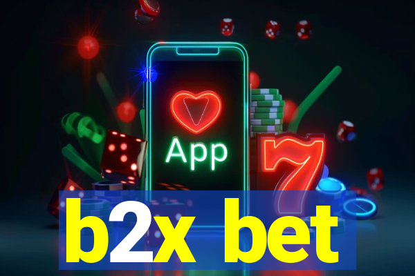 b2x bet